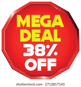 Forma octógono vermelho com texto amarelo "MEGA DEAL" e texto branco "38% OFF" em um fundo branco Sca...