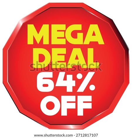 Red octagon shape with yellow text 