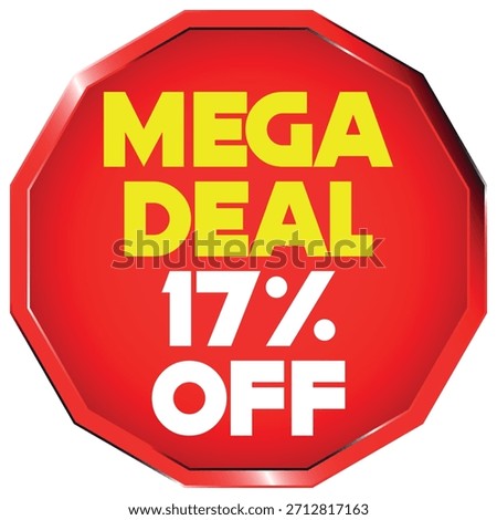 A red octagon shape with yellow text reading MEGA DEAL and white text reading 17% OFF. Scalable v...
