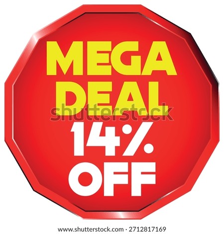 A red octagon shape with yellow text reading MEGA DEAL and white text reading 14% OFF. Scalable v...