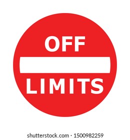 Red Off Limits Prohibition Sign, Closed Area Vector Icon