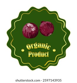 Red Onion round logo sticker. Gold label with red onion on green background. Ready design for packaging tag. Seasonal badge for your product.