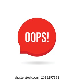 red oops speech bubble with shadow. flat cartoon style trend modern minimal logotype graphic web design element isolated on white background. concept of instant pop-up message with bug or problem