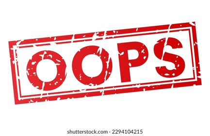 Etiqueta del sello Oops rojo con ilustración vectorial de grunge