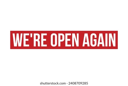 Red We’re Open Again Rubber Stamp Seal Vector