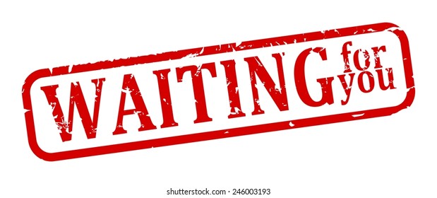 Red oval stamp with the words "waiting for you" - vector