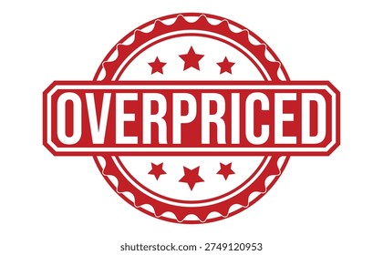 Red Overpriced Stamp with White Text and Stars on a White Background