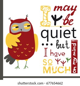 red owl vector with inscription I may be quiet but I have so much on my mind