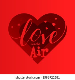 Red Paper Cut Style Heart Shape Greeting Card with given message Love Is In The Air.