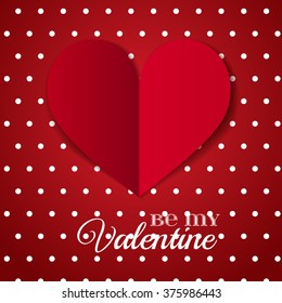 Red paper dotted heart Valentines day card with sign on dotted background. Be my Valentine. EPS 10