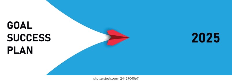 Red paper plane flying from Plan, Goal and Success to the year 2025.