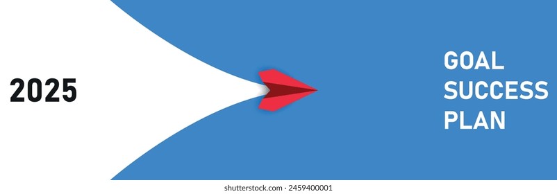 Red paper plane flying from Plan, Goal and Success to the year 2025.