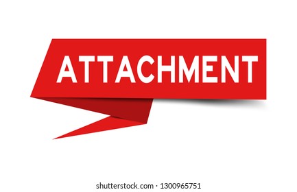 Red paper speech banner with word attachment on white background (Vector)