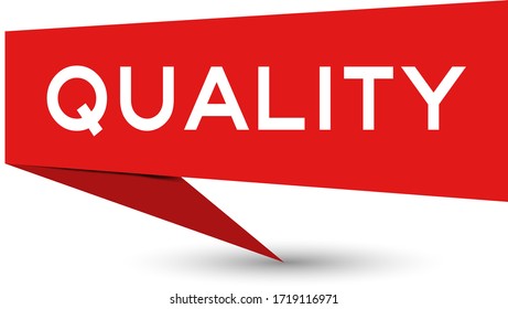 Red paper speech banner with word quality on white background