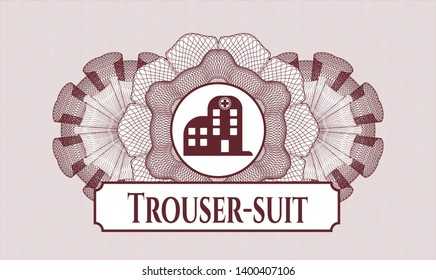 Red passport money rosette with hospital icon and Trouser-suit text inside