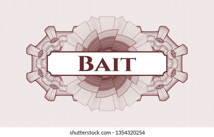 Red passport money rosette with text Bait inside