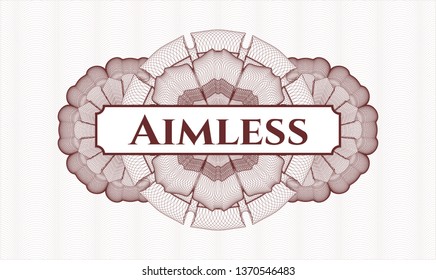 Red passport money rosette with text Aimless inside
