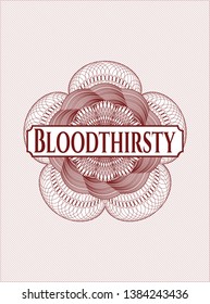 Red passport money rosette with text Bloodthirsty inside