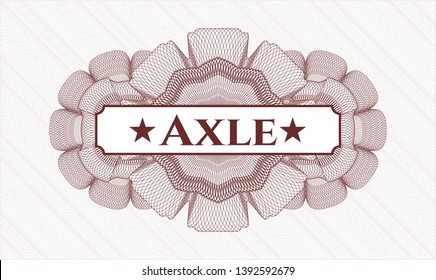 Red passport money rosette with text Axle inside