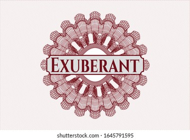 Red passport money rosette with text Exuberant inside