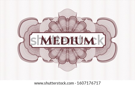 Red passport money rosette with text Medium inside
