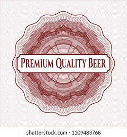  Red passport money rossete with text Premium Quality Beer inside