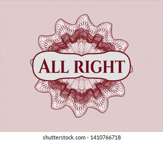 Red passport money style rosette with text All right inside