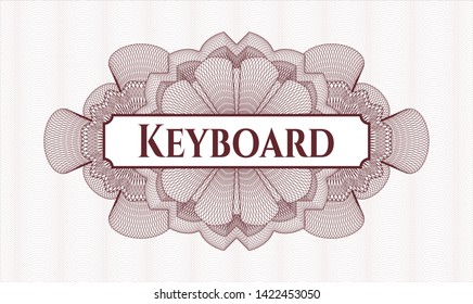 Red passport money style rosette with text Keyboard inside