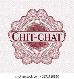 Red passport money style rosette with text Chit-chat inside
