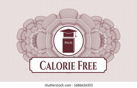Red passport money style rosette with Phd thesis icon and Calorie Free text inside