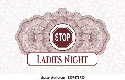 Red passport rosette with stop icon and Ladies Night text inside
