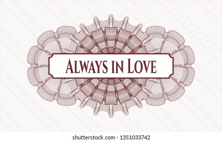 Red passport rosette with text Always in Love inside