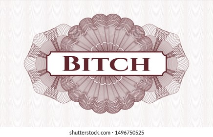 Red passport rosette with text Bitch inside