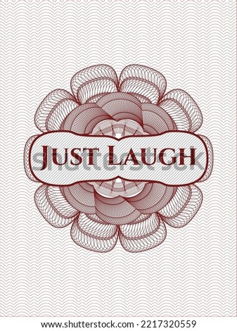 Red passport rosette with text Just Laugh inside