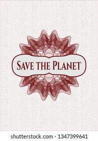 Red passport rosette with text Save the Planet inside