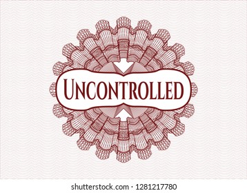Red passport rosette with text Uncontrolled inside