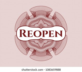 Red passport style rosette with text Reopen inside