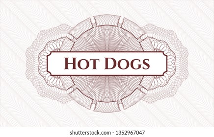 Red passport style rosette with text Hot Dogs inside