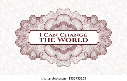 Red passport style rosette with text I Can Change the World inside