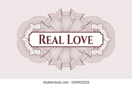 Red passport style rosette with text Real Love inside