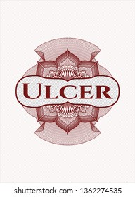Red passport style rosette with text Ulcer inside