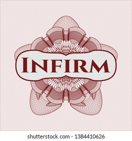 Red passport style rosette with text Infirm inside