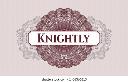 Red passport style rosette with text Knightly inside