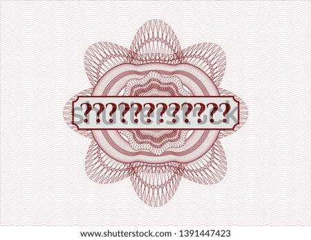Red passport style rosette with text Question Mark inside