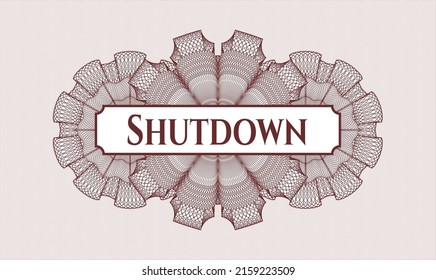 Red passport style rosette. Vector Illustration. Detailed with text Shutdown inside