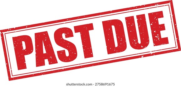 Red Past Due Rubber Stamp Sign Mark Word Text Written in Grunge Vector in Grunge Border in Transparent Background