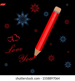 Red pencil with text forever with you and hearts, snowflake on black background eps10