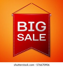 Red pennant with inscription BIG SALE over a orange background. Sale concept for shops store market, web and other commerce. Vector illustration.