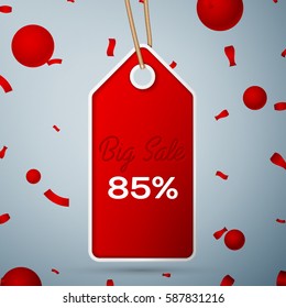 Red pennant with an inscription Big Sale eighty five percent Discounts over a grey background and confetti. Sale concept for shops store market, web and other commerce. Vector illustration.