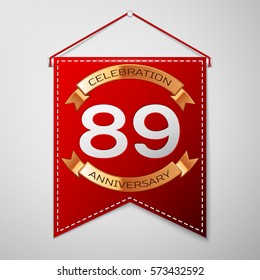 Red pennant with inscription Eighty nine Years Anniversary Celebration Design over a grey background. Golden ribbon. Colorful template elements for your birthday party. Vector illustration